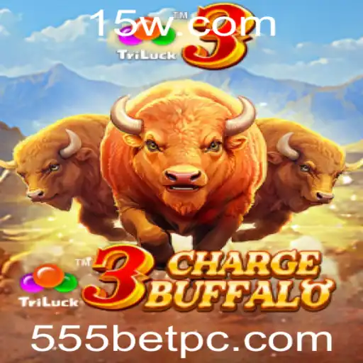 Explorando o Mundo do Jogo 3ChargeBuffalo e a Estratégia do 555 Bet
