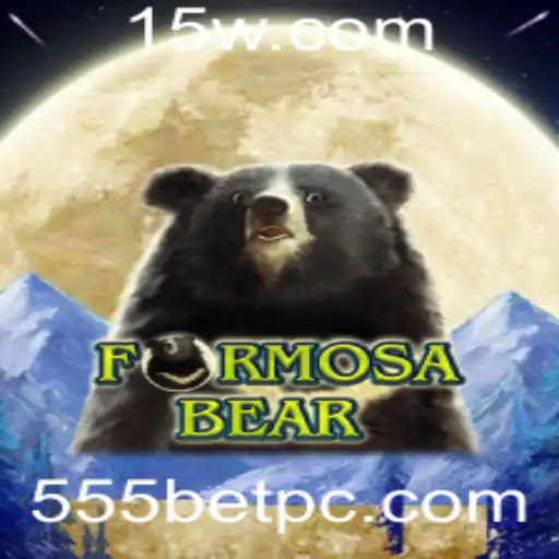 Explorando o Universo de Apostas do Jogo FormosaBear com a Palavra-Chave 555 Bet