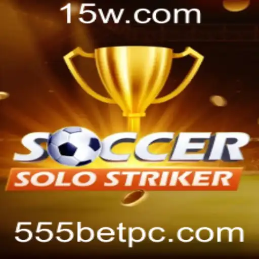 555 bet - Descubra a Emoção do Jogo SoccerSoloStriker e Potencialize suas Apostas com 555 Bet